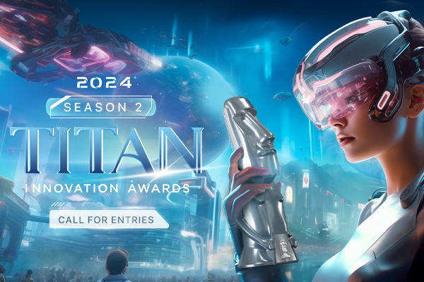 2024 TITAN Innovation Awards S2 Call for Entries!